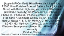 [Apple MFi Certified] Skiva PowerVault Lightning A2600 Ultra-Portable External Battery Pack [Lipstick-Sized] with Built-in Lightning and microUSB cables (2600mAh capacity) for iPhone 6 Plus, iPhone 6, iPhone 5s, iPhone 5c, iPhone 5, iPad 4, iPod Touch 5,