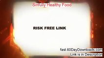 My Sinfully Healthy Food Review (with instant access)