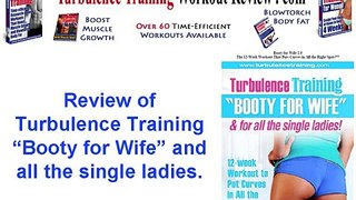 Booty For Wife and all the Single Ladies Turbulence Training Workout Review