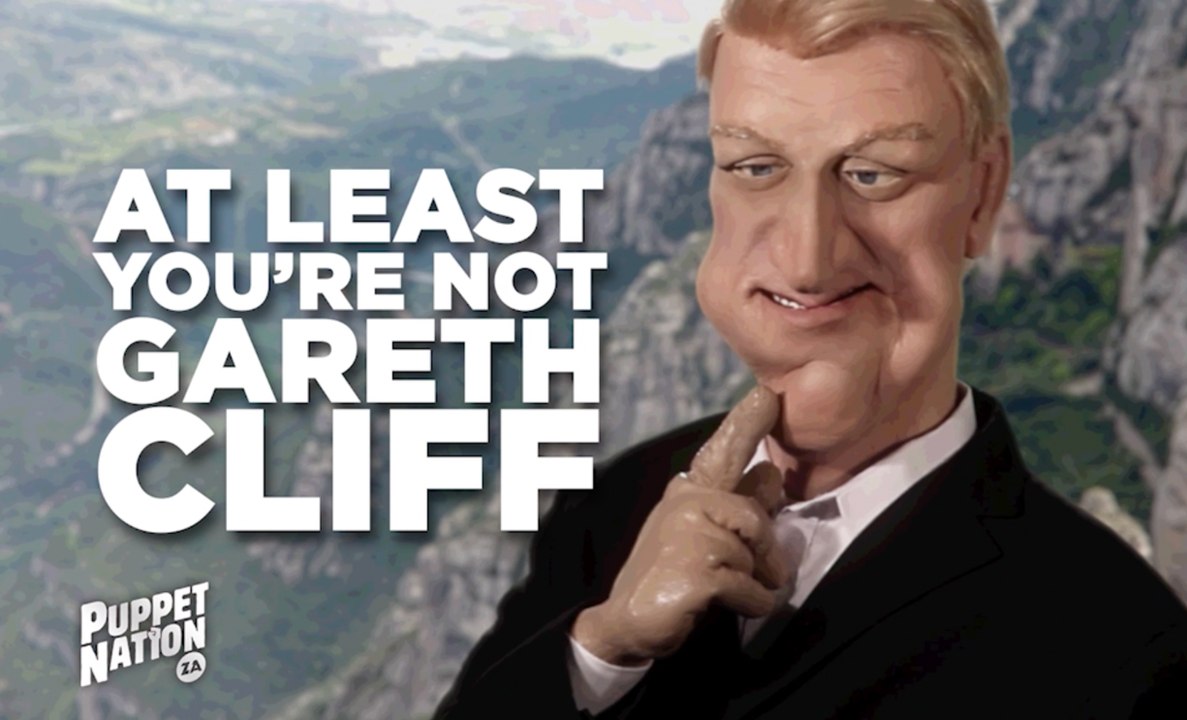 At Least You’re Not Gareth Cliff