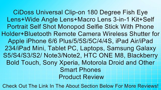 CiDoss Universal Clip-on 180 Degree Fish Eye Lens+Wide Angle Lens+Macro Lens 3-in-1 Kit+Self Portrait Self Shot Monopod Selfie Stick With Phone Holder+Bluetooth Remote Camera Wireless Shutter for Apple iPhone 6/6 Plus/5/5S/5C/4/4S, iPad Air/iPad 234/iPad