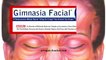 Gimnasia facial, lifting sin cirugía pástica