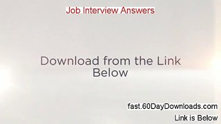 Job Interview Answers Download the System Without Risk - access without any risk