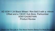 XD XD811 24 Black Wheel / Rim 8x6.5 with a -44mm Offset and a 130.81 Hub Bore. Partnumber XD81124280744N Review
