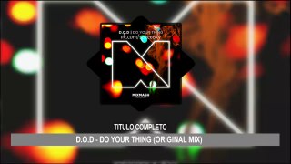 (Mega MP3) D.O.D - Do Your Thing (Original mix)