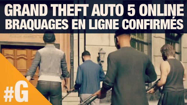 GTA Online : Braquages en ligne confirmés
