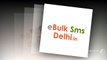 Bulk Sms Service provider Delhi | Bulk Sms Company Delhi