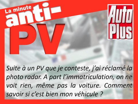 Comment contester un PV avec une photo illisible?