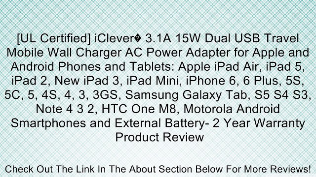[UL Certified] iClever� 3.1A 15W Dual USB Travel Mobile Wall Charger AC Power Adapter for Apple and Android Phones and Tablets: Apple iPad Air, iPad 5, iPad 2, New iPad 3, iPad Mini, iPhone 6, 6 Plus, 5S, 5C, 5, 4S, 4, 3, 3GS, Samsung Galaxy Tab, S5 S4 S3