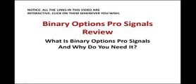 Binary Options Pro Signals Review - Best Binary Options Signals Service See The Facts