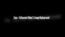 Zeus - Fullscreen Video & Image Background