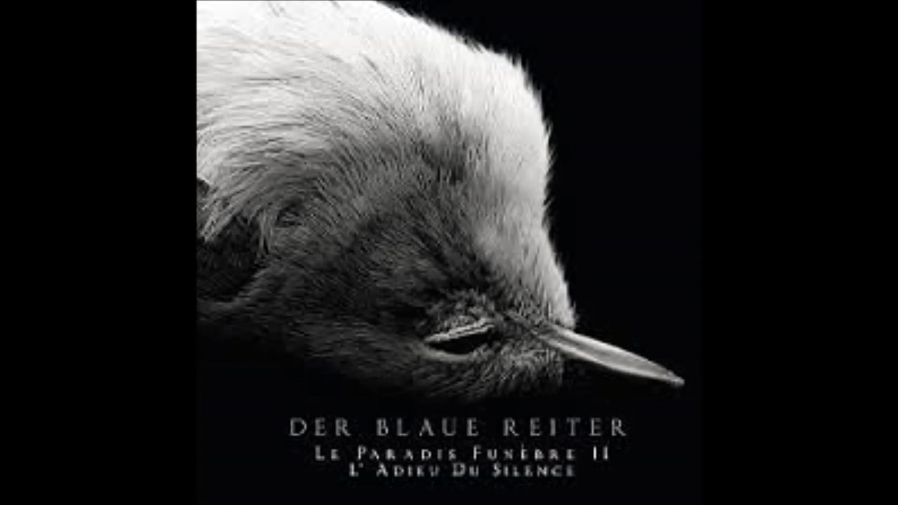 Der Blaue Reiter - L' Adieu Du Silence Part I