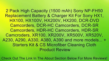 2 Pack High Capacity (1500 mAh) Sony NP-FH50 Replacement Battery & Charger Kit For Sony HX1, HX100, HX100V, HX200V, HX200, DCR-DVD Camcorders, DCR-HC Camcorders, DCR-SR Camcorders, HDR-HC Camcorders, HDR-SR Camcroders, XR100, XR200V, XR500V, XR520V, A230,
