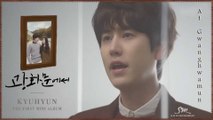 Kyuhyun (Super Junior) - At Gwanghwamun MV HD k-pop [german Sub]