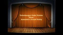Code Triche Pour Assassin's Creed Unity PC 2016