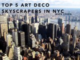 Mark Cohen - Top 5 Art Deco Skyscrapers in NYC