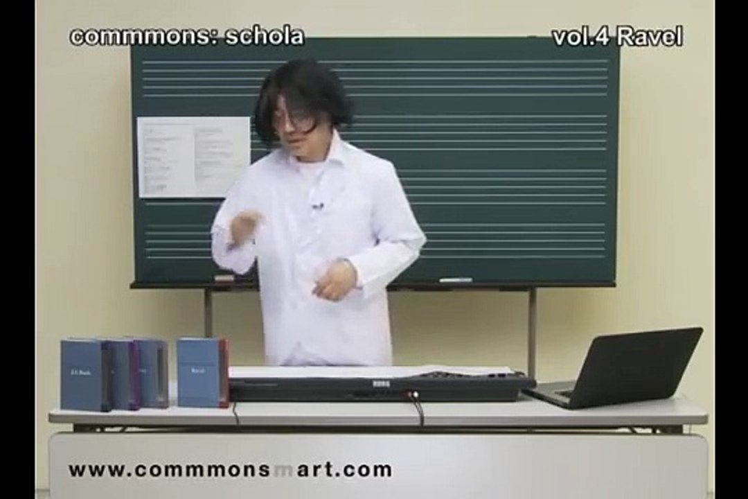 commmons_ schola vol_4 Ravel講義動画（前編）