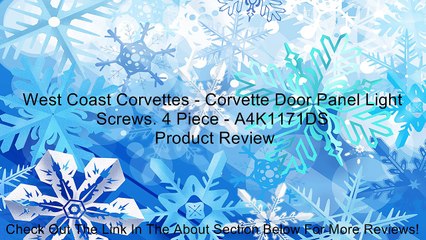 Скачать видео: West Coast Corvettes - Corvette Door Panel Light Screws. 4 Piece - A4K1171DS Review