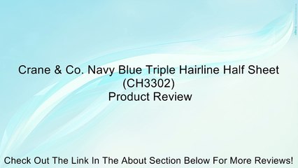 Crane & Co. Navy Blue Triple Hairline Half Sheet (CH3302) Review