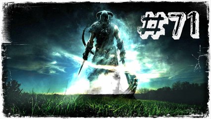 SELAM VERDİM HAYATIM DEĞİŞTİ | Skyrim #71