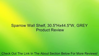 Sparrow Wall Shelf, 30.5