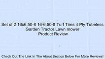 Set of 2 16x6.50-8 16-6.50-8 Turf Tires 4 Ply Tubeless Garden Tractor Lawn mower