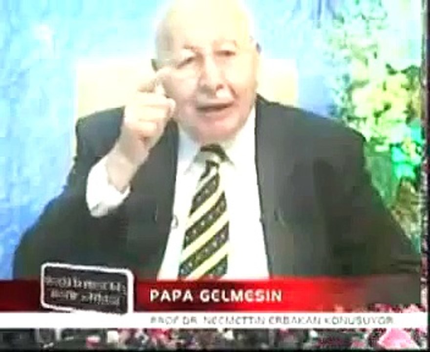 Papa Türkiye'ye Neden Gelmesin? | Necmettin Erbakan