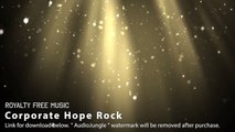 Corporate Hope Rock - Instrumental / Background Music (Royalty Free Music)