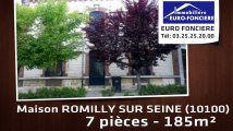 A vendre - maison - ROMILLY SUR SEINE (10100) - 7 pièces - 185m²