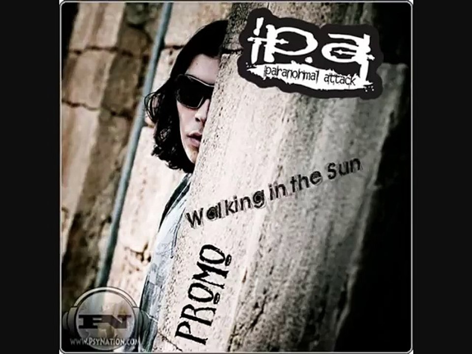 Paranormal Attack - Walking in the sun