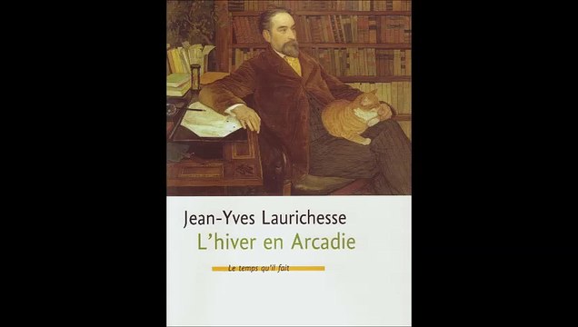 L'Hiver en Arcadie , roman. Entretien de Monique Faucher avec Jean-Yves Laurichesse.