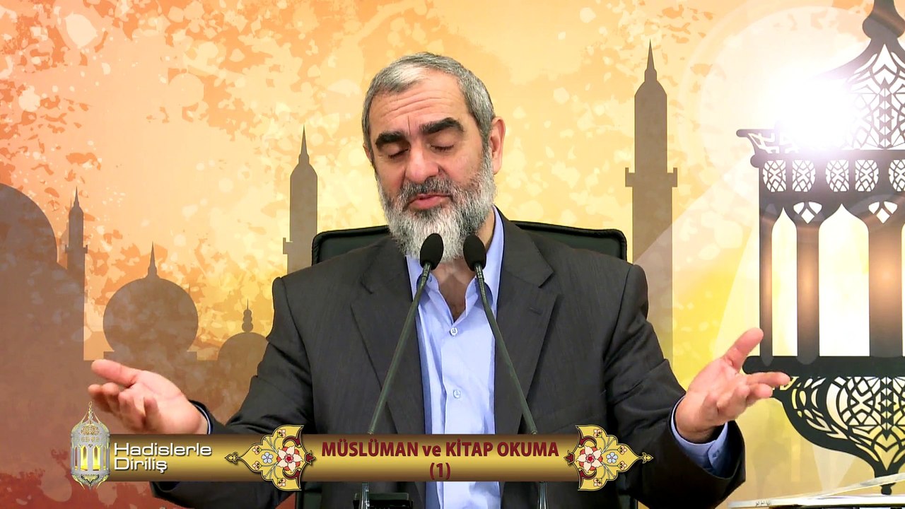 59) Hadislerle Diriliş - MÜSLÜMAN ve KİTAP OKUMA (1) - Nureddin Yıldız - Sosyal Doku Vakfı