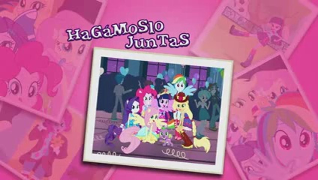 MLP: Equestria Girls - Hagámoslo Juntas Official Video (Español Latino)