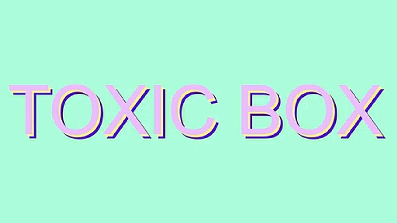 How to Pronounce TOXIC BOX