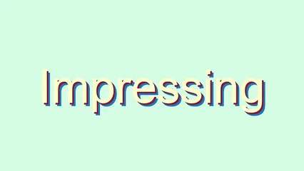 How to Pronounce Impressing