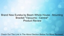 Brand New Eureka by Beam Whole House - Mounting Bracket 
