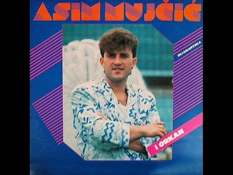 Asim Mujcic-Ne mogu da gledam vjencanje njeno 1984