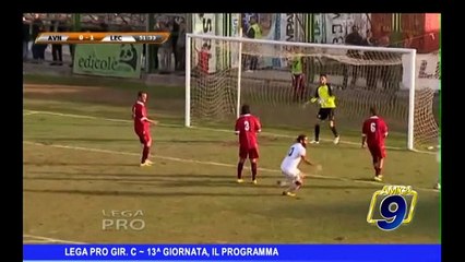 LEGA PRO GIR. C | 13^ giornata, il programma