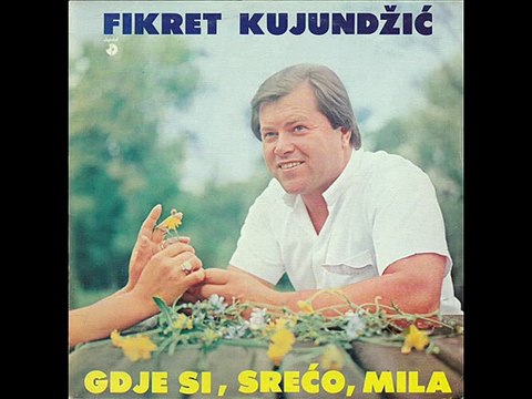 Fikret Kujundzic-Ona zivi negdje tamo 1984