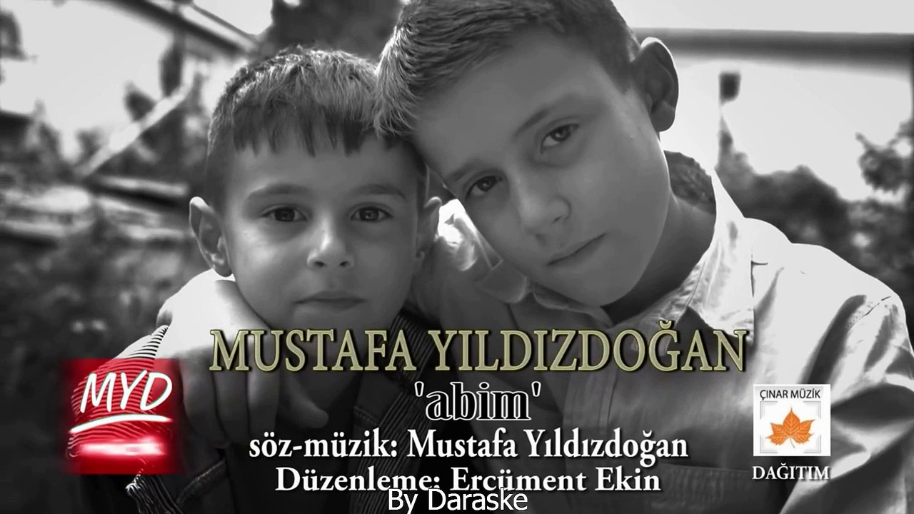 MUSTAFA YILDIZDOĞAN ABİM By Daraske
