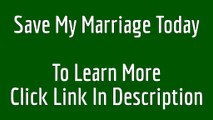 How To Save My Marriage save my marriage today save my marriage