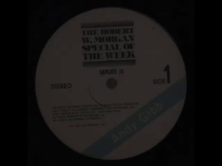 Andy Gibb on the Robert W. Morgan Special of the Week