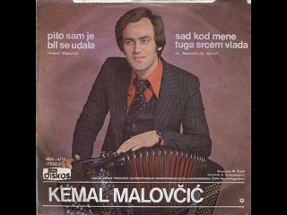 Kemal Malovcic-Pito sam je bil se udala 1977