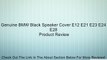 Genuine BMW Black Speaker Cover E12 E21 E23 E24 E28 Review