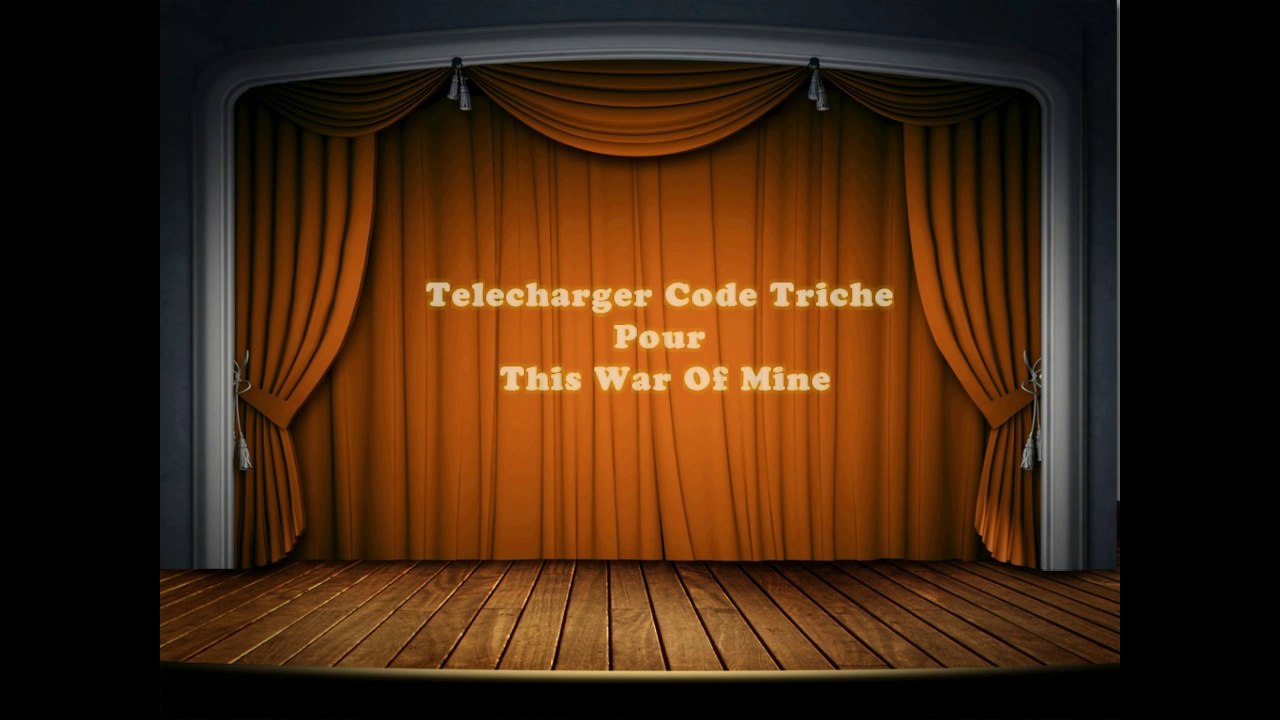 Code Triche Pour This War Of Mine PC 2016