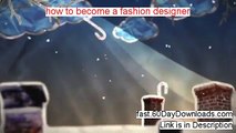 How To Become A Fashion Designer By La Mode - How To Become A Fashion Designer Book