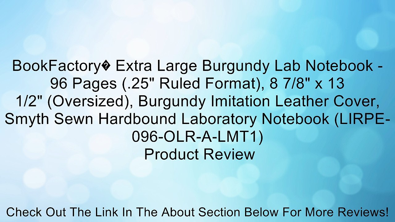 BookFactory� Extra Large Burgundy Lab Notebook - 96 Pages (.25" Ruled Format), 8 7/8" x 13 1/2" (Oversized), Burgundy Imitation Leather Cover, Smyth Sewn Hardbound Laboratory Notebook (LIRPE-096-OLR-A-LMT1)