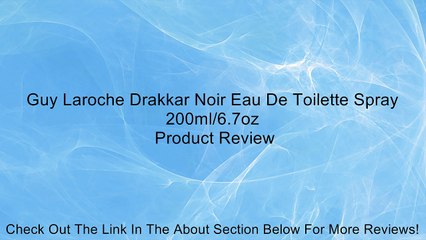 Guy Laroche Drakkar Noir Eau De Toilette Spray 200ml/6.7oz Review