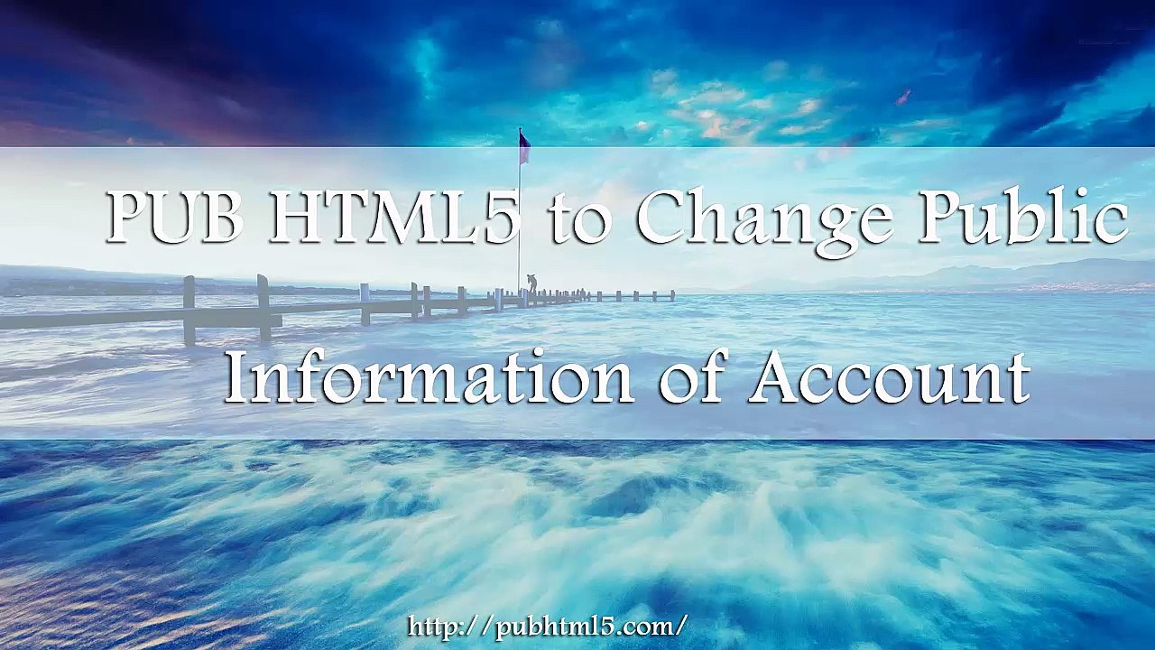 Change Account Information on Digital Publishing Platform with ease