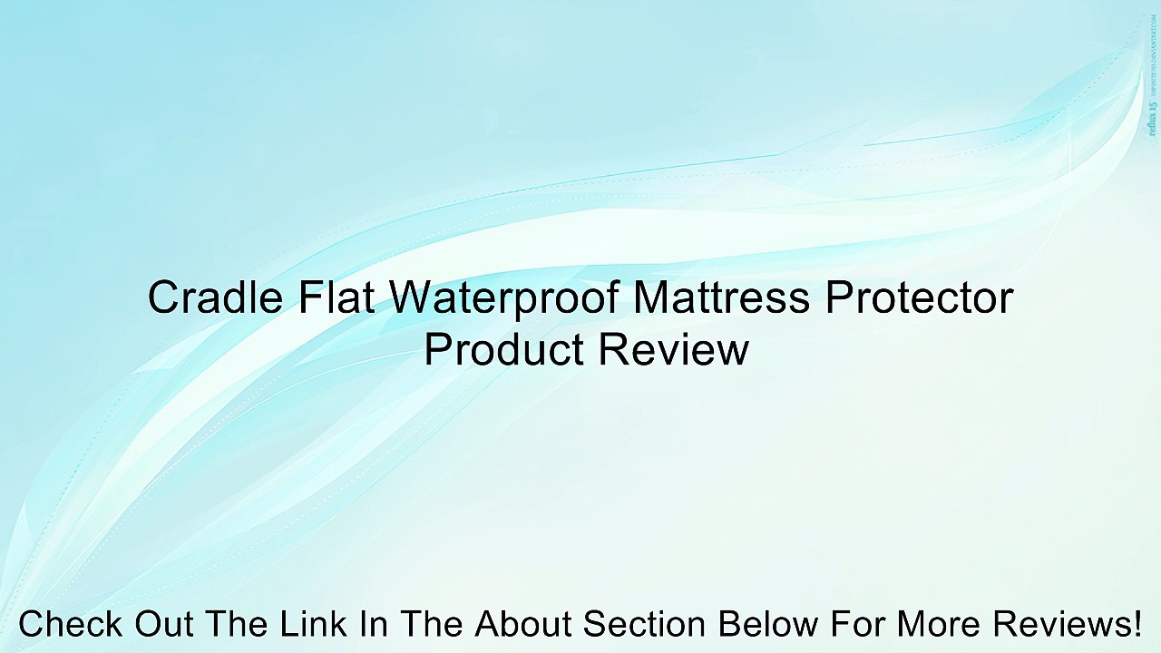 Cradle Flat Waterproof Mattress Protector Review